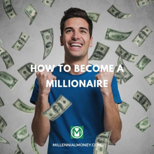 become a millionaire