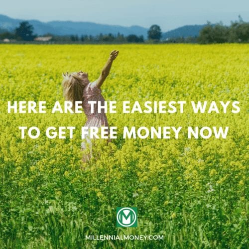 Here are the easiest ways to get free money now