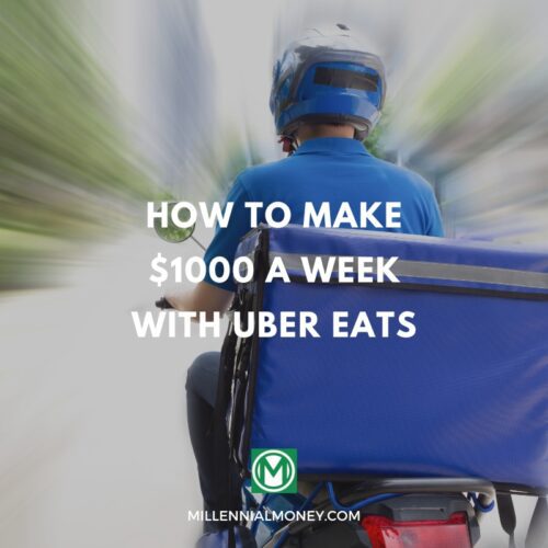 how to make $1000 a week with uber eats