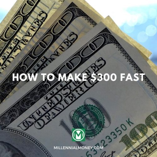 how to make 300 dollars fast