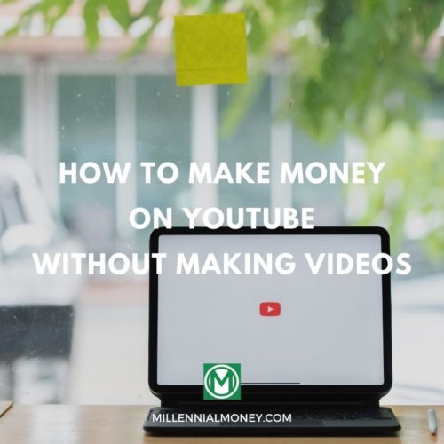 make money on youtube without making videos