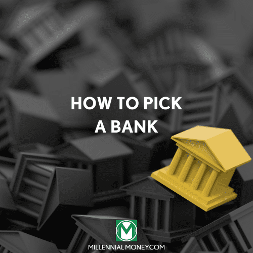 How to Pick a Bank