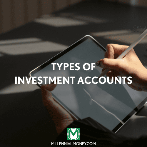 Types of Investment Accounts